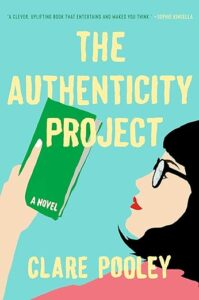 Cover for The Authenticity Project by Clare Pooley features yellow text on a teal background, with a cartoonish illustration of a black-haired woman with glasses and a pink shirt reading a green notebook.