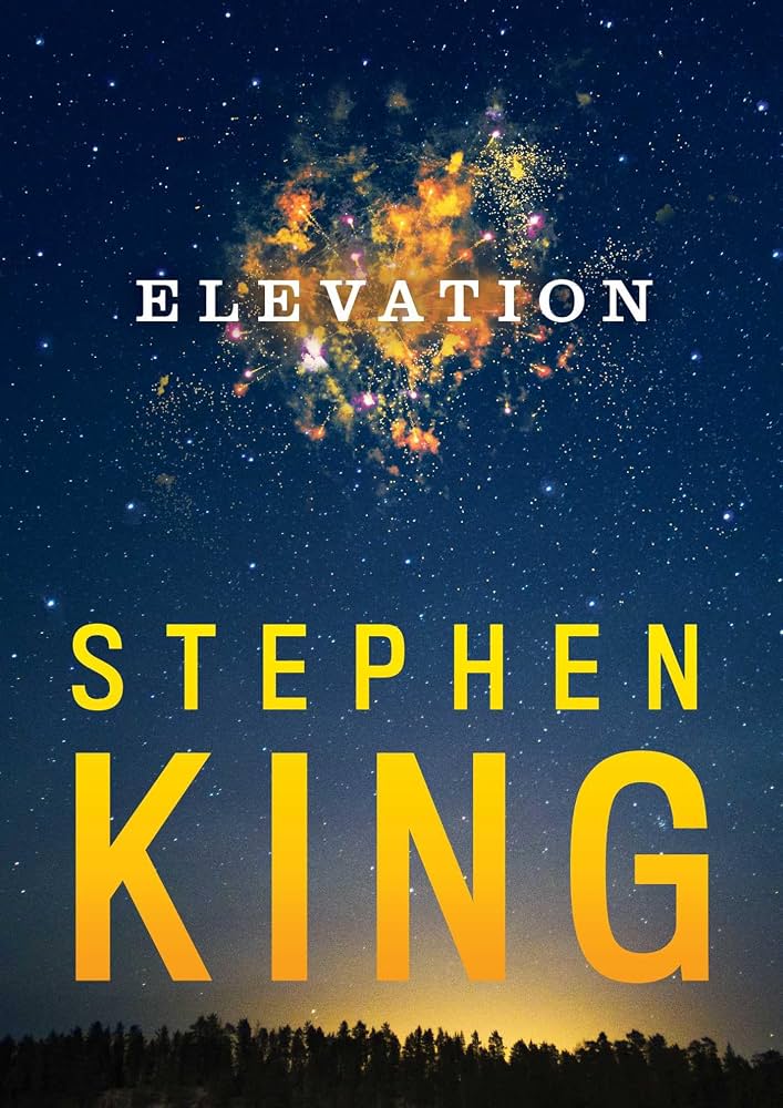 Cover for Stephen King's book Elevation. It's a night sky with yellow gold sparkling above, with the word "elevation" in white letters. The name "Stephen King" appears in large, yellow-gold letters on the bottom half of the cover.