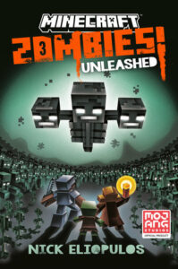 Cover of "Minecraft Zombies Unleashed" by Nick Eliopulos
