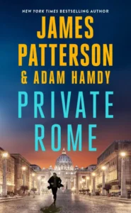 Cover of, "Private Rome" by James Patterson and Adam Hamdy
