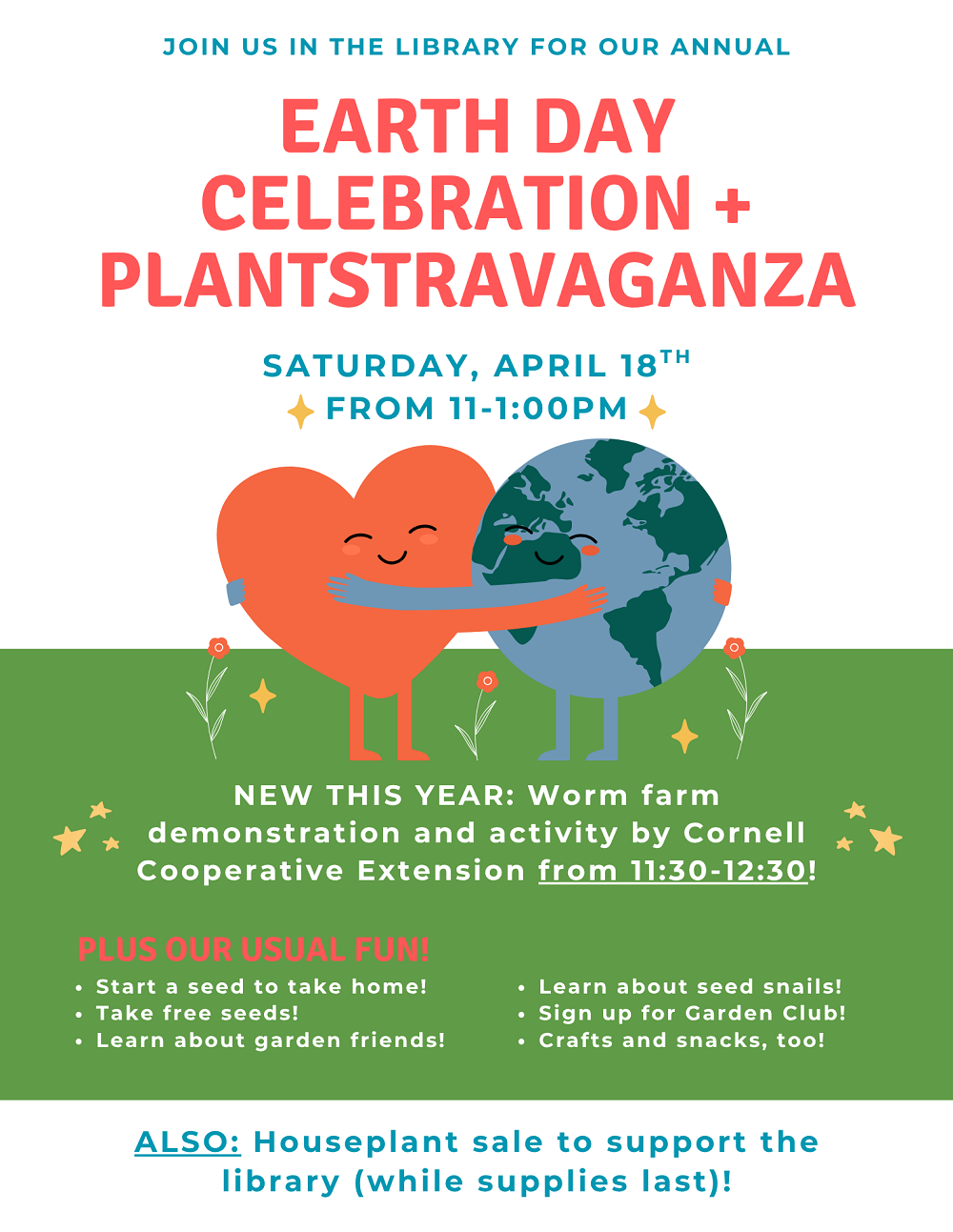 Flyer for Earth Day Celebration & Plantstravaganza on Saturday, April 18th from 11am-12pm.