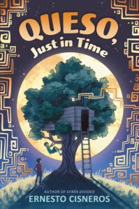 Cover of, "Queso, Just in Time" by Ernesto Cisneros